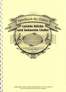 Cornelia Mayer (Hsg): Spielbuch für Zither: Leichte und bekannte Lieder